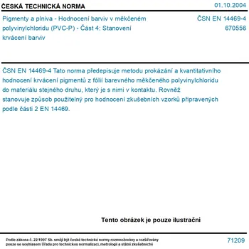 ČSN EN 14469-4 - Pigmenty a plniva - Hodnocení barviv v měkčeném polyvinylchloridu (PVC-P) - Část 4: Stanovení krvácení barviv - Tisk