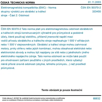 ČSN EN 50370-2 - Elektromagnetická kompatibilita (EMC) - Norma skupiny výrobků pro obráběcí a tvářecí stroje - Část 2: Odolnost - Tisk