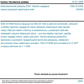 ČSN 37 6785 - Elektrotechnické předpisy ČSN. Trakčné napájacie stanice banských elektrických dráh - Tisk