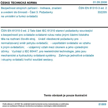 ČSN EN 61310-3 ed. 2 - Bezpečnost strojních zařízení - Indikace, značení a uvedení do činnosti - Část 3: Požadavky na umístění a funkci ovládačů - Tisk