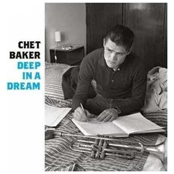 Zahraniční hudba CD Chet Baker: Deep In A Dream 2018