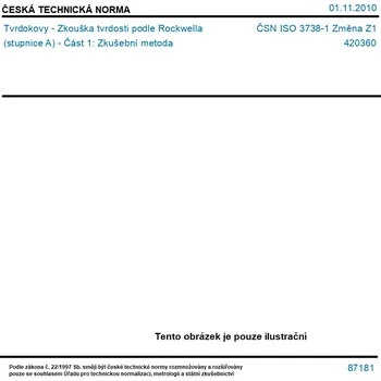ČSN ISO 3738-1 Změna Z1 - Tvrdokovy - Zkouška tvrdosti podle Rockwella (stupnice A) - Část 1: Zkušební metoda - Tisk