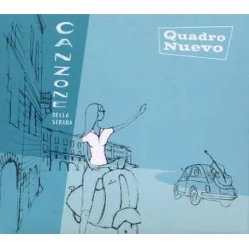 Zahraniční hudba CD Quadro Nuevo: Canzone Della Strada 2002