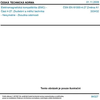 ČSN EN 61000-4-27 Změna A1 - Elektromagnetická kompatibilita (EMC) - Část 4-27: Zkušební a měřicí technika - Nesymetrie - Zkouška odolnosti - Tisk