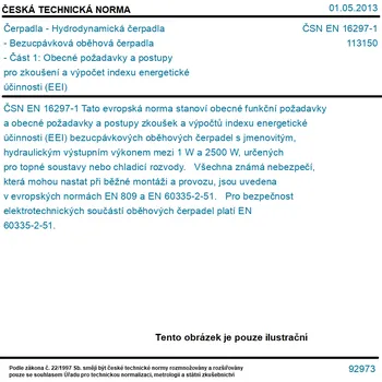 Příslušenství k čerpadlu ČSN EN 16297-1 - Čerpadla - Hydrodynamická čerpadla - Bezucpávková oběhová čerpadla - Část 1: Obecné požadavky a postupy pro zkoušení a výpočet indexu energetické účinnosti (EEI) - Tisk