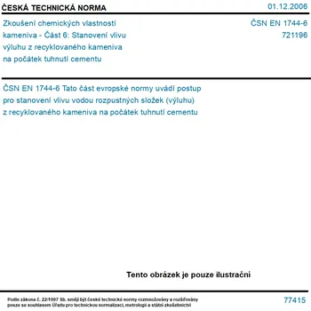 ČSN EN 1744-6 - Zkoušení chemických vlastností kameniva - Část 6: Stanovení vlivu výluhu z recyklovaného kameniva na počátek tuhnutí cementu - Tisk