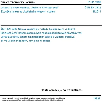 ČSN EN 2832 - Letectví a kosmonautika. Vodíková křehkost ocelí. Zkouška tahem na zkušebním tělese s vrubem - Tisk