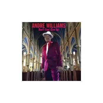 Zahraniční hudba LP Andre Williams: Don't Ever Give Up 2020 Purple Coloured Vinyl Limited Edition