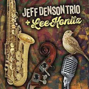 Zahraniční hudba CD Lee Konitz: Jeff Denson Trio + Lee Konitz 2021