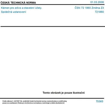 ČSN 72 1860 Změna Z3 - Kámen pro zdivo a stavební účely. Společná ustanovení - Tisk