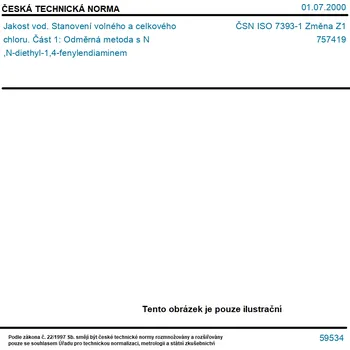 ČSN ISO 7393-1 Změna Z1 - Jakost vod. Stanovení volného a celkového chloru. Část 1: Odměrná metoda s N,N-diethyl-1,4-fenylendiaminem - Tisk