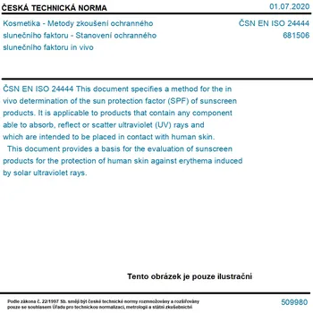 ČSN EN ISO 24444 - Kosmetika - Metody zkoušení ochranného slunečního faktoru - Stanovení ochranného slunečního faktoru in vivo - Tisk
