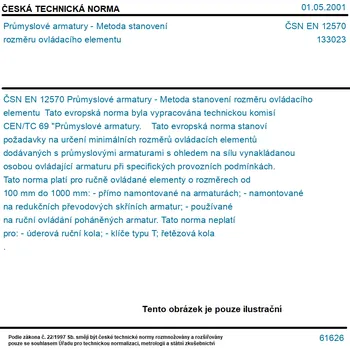 ČSN EN 12570 - Průmyslové armatury - Metoda stanovení rozměru ovládacího elementu - Tisk