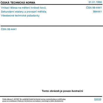 ČSN 99 4441 - Vnikací tělesa na měření tvrdosti kovů. Sekundární etalony a provozní měřidla. Všeobecné technické požadavky - Tisk