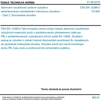ČSN EN 12269-2 - Stanovení soudržnosti ocelové výztuže s autoklávovaným pórobetonem trámcovou zkouškou - Část 2: Dlouhodobá zkouška - Tisk