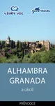 Alhambra, Granada a okolí: Průvodce -…