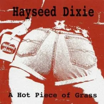 Zahraniční hudba CD Hayseed Dixie: A Hot Piece Of Grass 2024