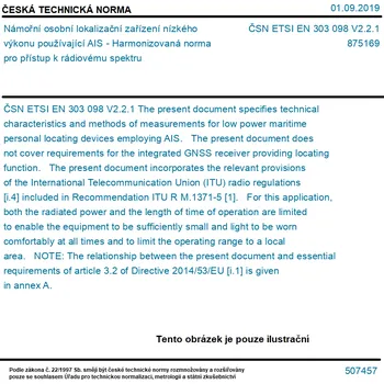 ČSN ETSI EN 303 098 V2.2.1 - Námořní osobní lokalizační zařízení nízkého výkonu používající AIS - Harmonizovaná norma pro přístup k rádiovému spektru - Tisk