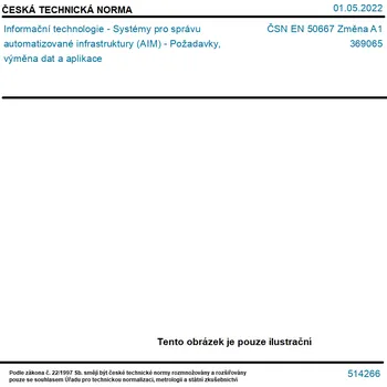ČSN EN 50667 Změna A1 - Informační technologie - Systémy pro správu automatizované infrastruktury (AIM) - Požadavky, výměna dat a aplikace - Tisk
