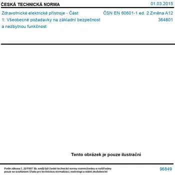 ČSN EN 60601-1 ed. 2 Změna A12 - Zdravotnické elektrické přístroje - Část 1: Všeobecné požadavky na základní bezpečnost a nezbytnou funkčnost - Tisk