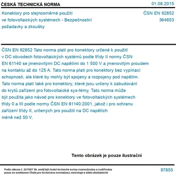 ČSN EN 62852 - Konektory pro stejnosměrné použití ve fotovoltaických systémech - Bezpečnostní požadavky a zkoušky - Tisk