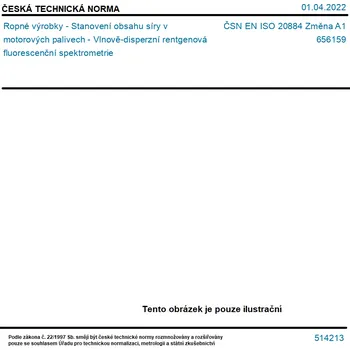 ČSN EN ISO 20884 Změna A1 - Ropné výrobky - Stanovení obsahu síry v motorových palivech - Vlnově-disperzní rentgenová fluorescenční spektrometrie - Tisk