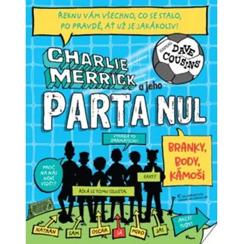 Charlie Merrick a jeho parta nul - Dave Cousins