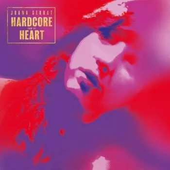Zahraniční hudba CD Joana Serrat: Hardcore From The Heart 2021 Softpack