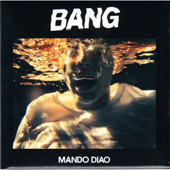 Zahraniční hudba Mando Diao - Bang (CD, PGMCD101)
