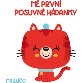 Bystrá hlava Mé první posuvné hádanky Mazlíčci