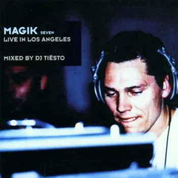 Zahraniční hudba Magik Seven: Live in Los Angeles - DJ Tiësto [CD]