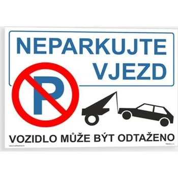 Dopravní značení Neparkujte vjezd 1. Plast 297 x 210 mm (A4) tl. 0.5 mm - Kód: 01759