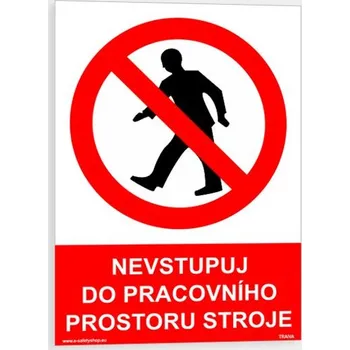 Nevstupuj do pracovního prostoru stroje Samolepka 148 x 210 mm (A5) tl. 0.1 mm - Kód: 07387