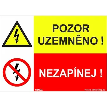 Pozor uzemněno! Nezapínej! Samolepka 210 x 148 mm (A5) tl. 0.1 mm - Kód: 08540