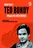 Ted Bundy, vrah po mém boku: Kompletní portrét nejbrutálnějšího sériového vraha Ameriky - Ann Rule (2022) [E-kniha], kniha