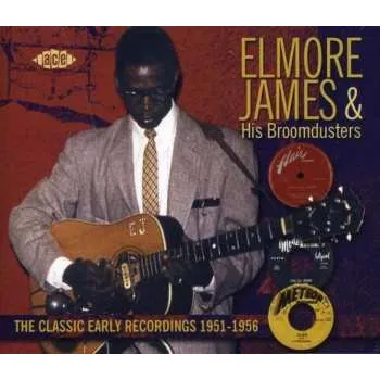 Zahraniční hudba 3CD/Box Set Elmore James & His Broomdusters: The Classic Early Recordings: 1951-1956 2007