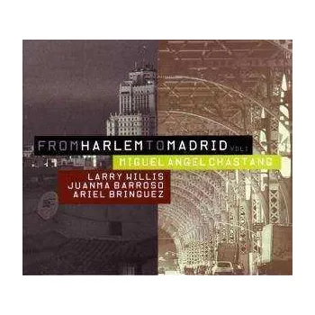 Zahraniční hudba CD Miguel Ángel Chastang: From Harlem To Madrid Vol.1 2019