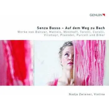 Zahraniční hudba CD Nadja Zwiener: Senza Basso — Auf Dem Weg Zu Bach 2021 Auf Dem Weg Zu Bach