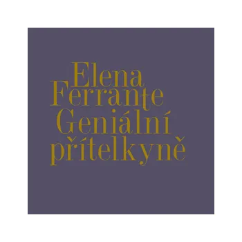 Geniální přítelkyně - Komplet MP3 download