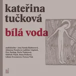 Bílá Voda - Kateřina Tučková (Vanda…