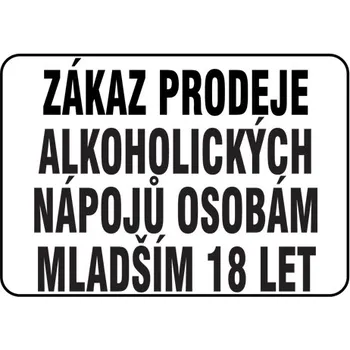 Značka Zákaz prodeje alkohol.nápojů osobám mladším 18 let,297 × 420 mm