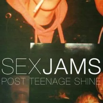Zahraniční hudba CD Sex Jams: Post Teenage Shine 2021