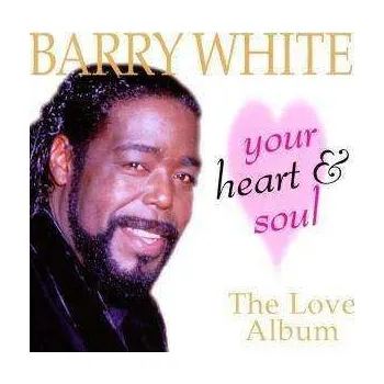 Zahraniční hudba CD Barry White: Your Heart And Soul 2003