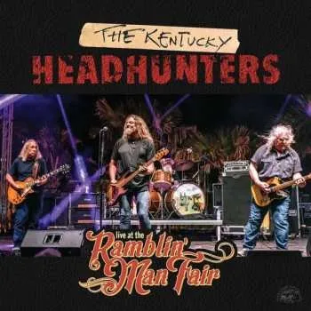 Zahraniční hudba CD The Kentucky Headhunters: Live At The Ramblin' Man Fair 2019