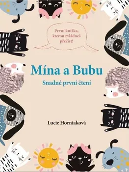 První čtění Mína a Bubu: Snadné první čtení - Lucie Horniaková (2022, pevná)