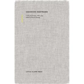 Umění Collected Poems, 1886-1944 - Hartmann, Sadakichi