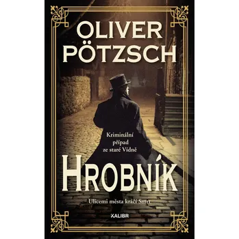 Hrobník - Oliver Pötzsch (2022, pevná)