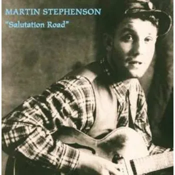 Zahraniční hudba CD Martin Stephenson And The Daintees: Salutation Road 2015
