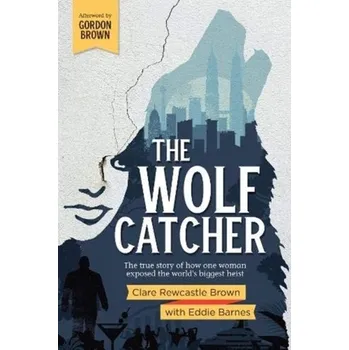 The Wolf Catcher - Rewcastle Brown, Clare