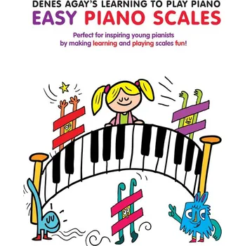 Denes Agay's Learning To Play Piano - Scale Book - Denes Agay se u hrt na klavr 1158806
